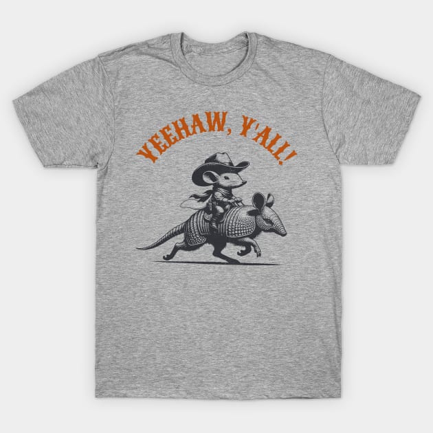 Yee-haw, Y'all Funny Rodeo Armdillo and Mouse Cowboy T-Shirt by susanne.haewss@googlemail.com